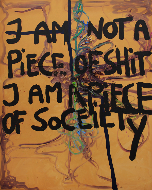 Bjarne Melgaard - I am not a piece of shit I am a piece of society